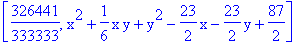 [326441/333333, x^2+1/6*x*y+y^2-23/2*x-23/2*y+87/2]